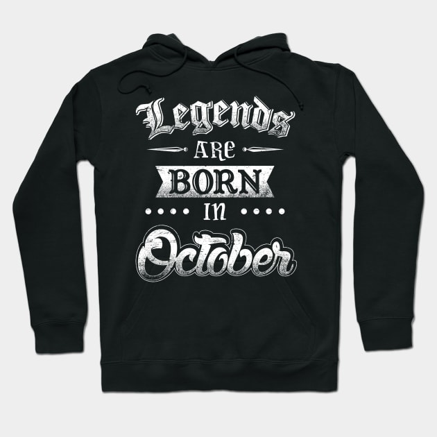 Legends are born in October Hoodie by AwesomeTshirts